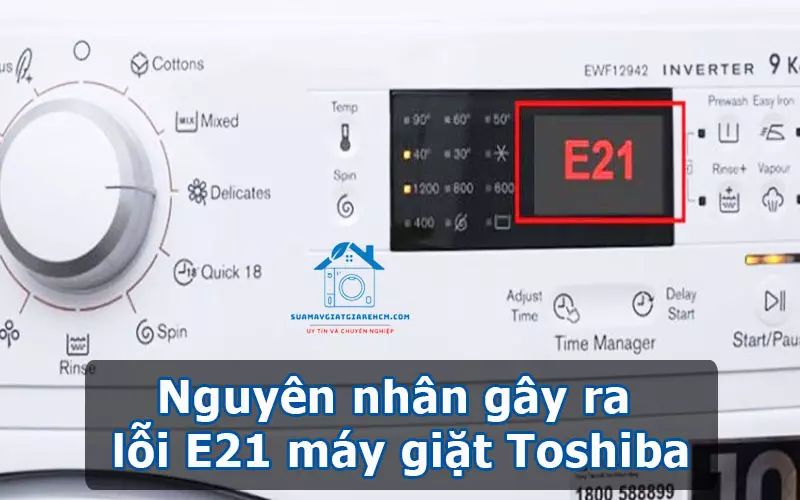 Nguyên nhân gây ra lỗi E21 máy giặt Toshiba