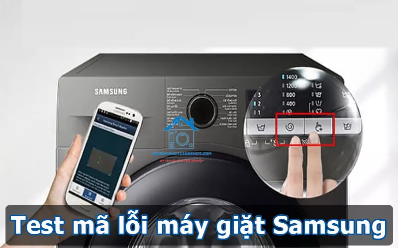 Test mã lỗi máy giặt Samsung
