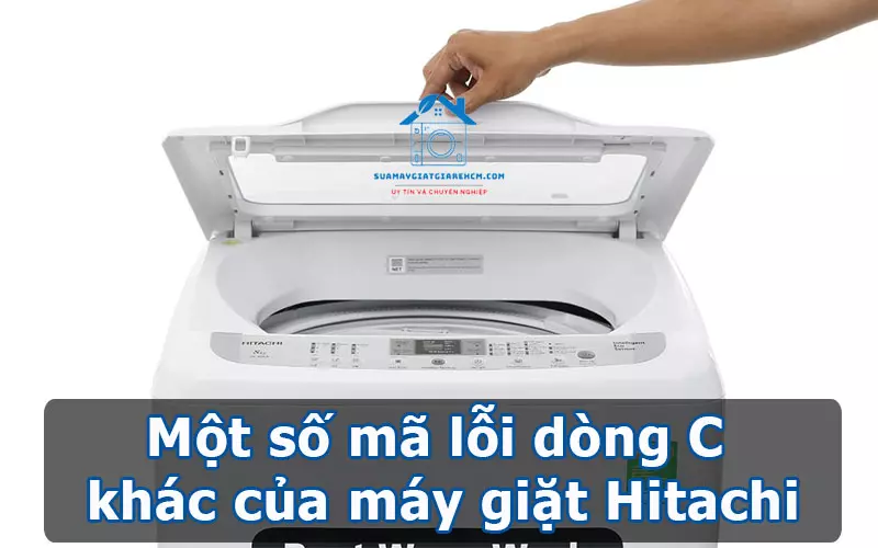 Một số mã lỗi dòng C khác của máy giặt Hitachi