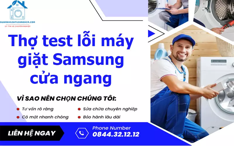 Thợ test lỗi máy giặt Samsung cửa ngang tại Suamaygiatgiarehcm.com