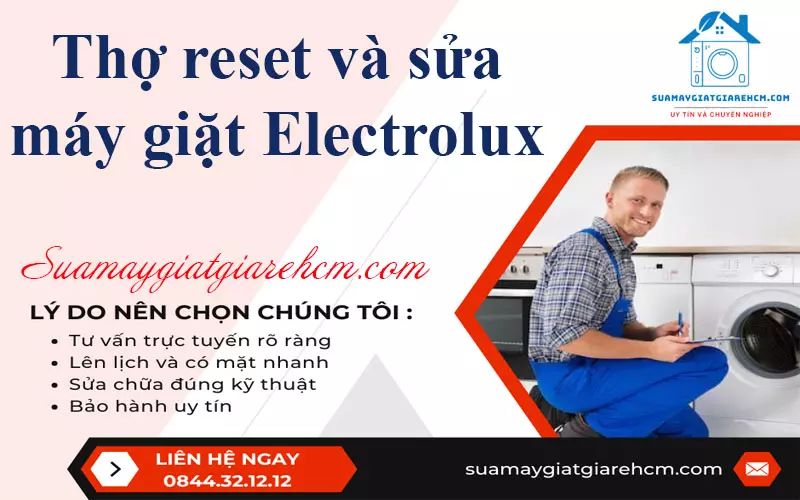 Thợ reset và sửa máy giặt Electrolux tại Suamaygiatgiarehcm.com