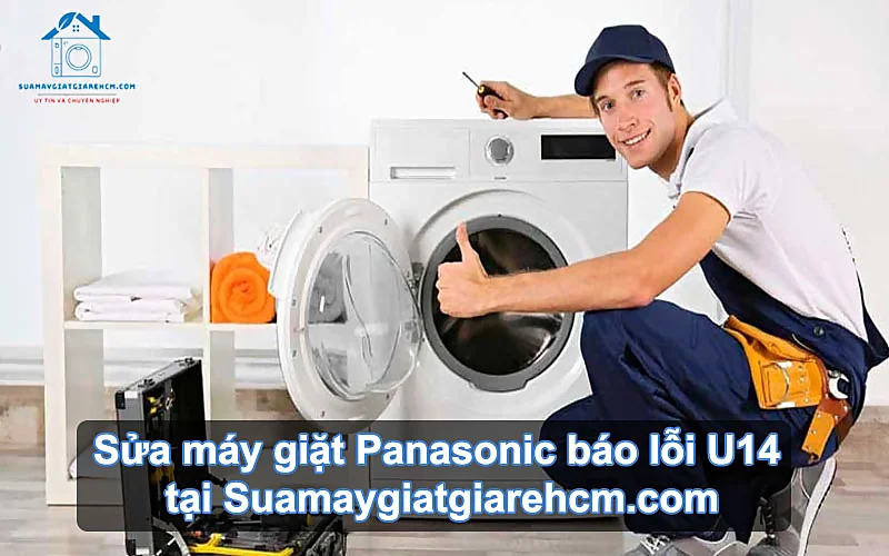 Dịch vụ sửa máy giặt Panasonic lỗi U14 tại Suamaygiatgiarehcm.com