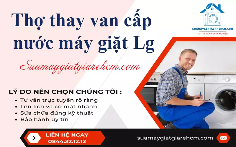 Thợ thay van cấp nước máy giặt Lg tại Suamaygiatgiarehcm.com