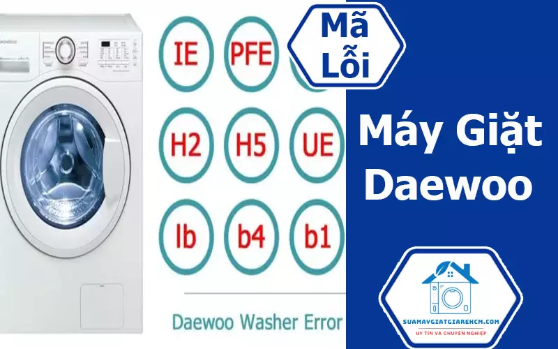 Bảng mã lỗi máy giặt Daewoo