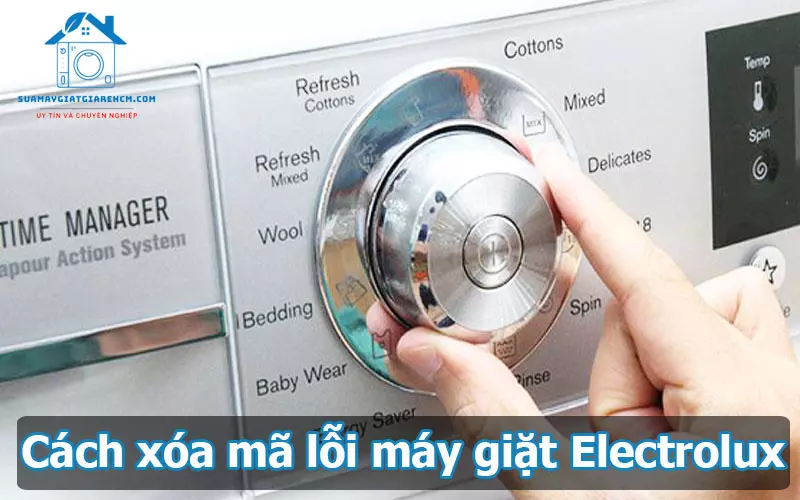 Cách xóa mã lỗi máy giặt Electrolux