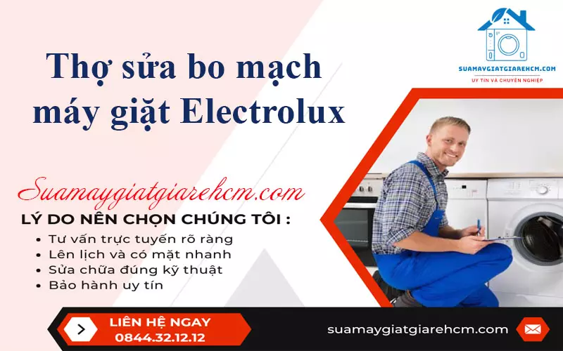 Thợ sửa bo mạch máy giặt Electrolux tại Suamaygiatgiarehcm.com