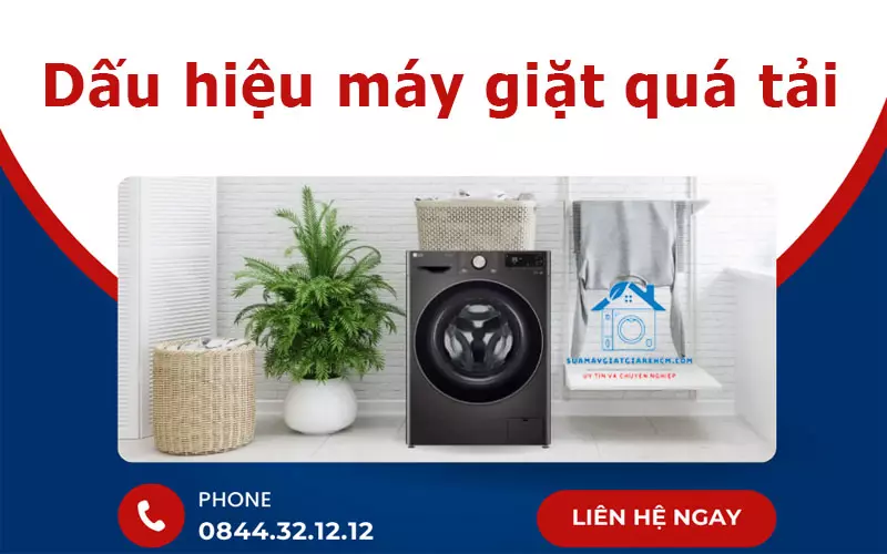 Dấu hiệu máy giặt quá tải