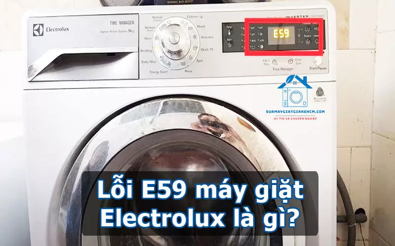 Lỗi E59 máy giặt Electrolux là gì