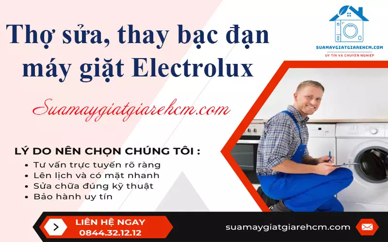 Thợ sửa, thay bạc đạn máy giặt Electrolux tại Suamaygiatgiarehcm.com